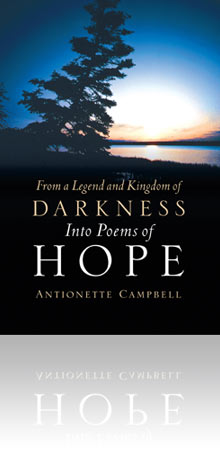 From a Legend and Kingdom of Darkness into Poems of Hope